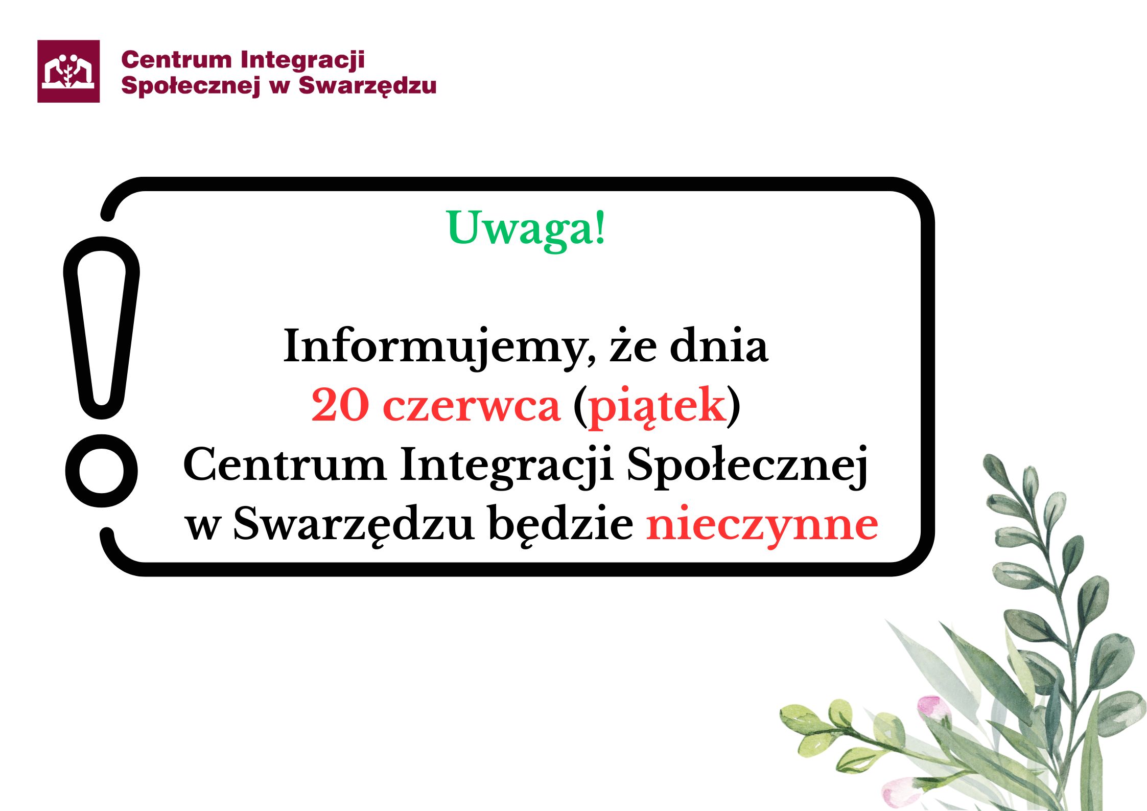 Obraz z napisem informującym, że CIS w piątek będzie nieczynne